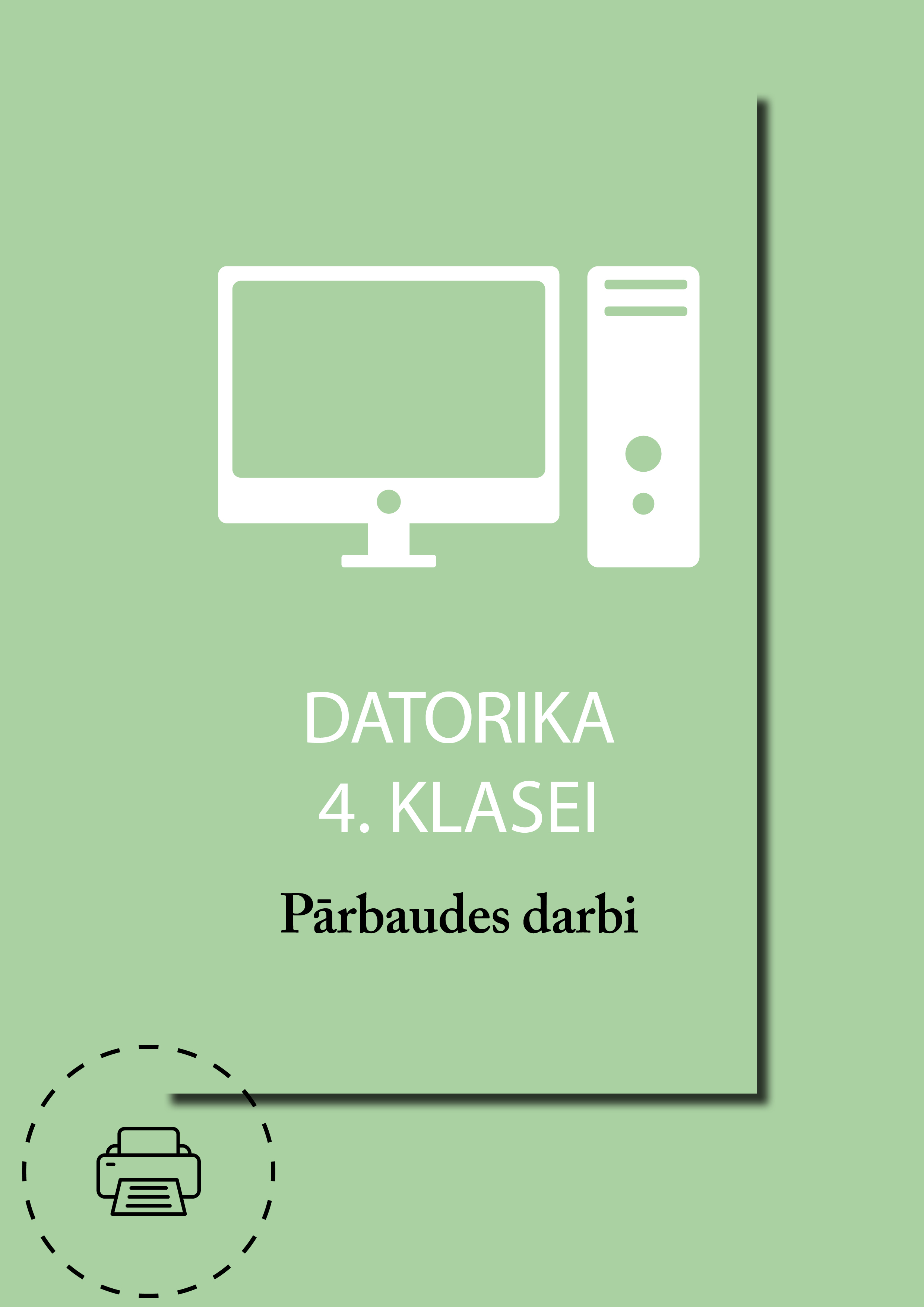 Datorika 4. klasei. Pārbaudes darbi