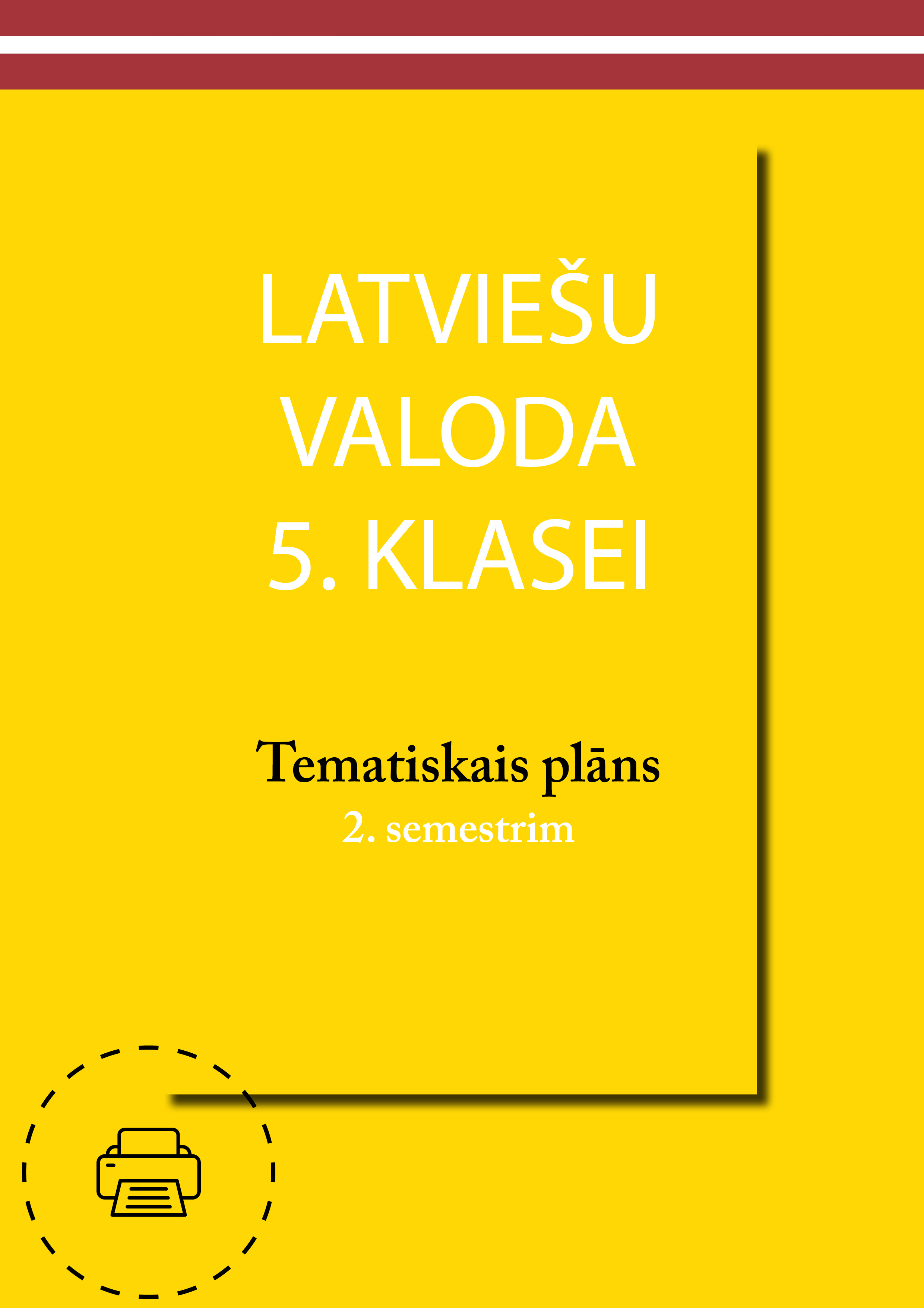 Latviešu valoda 5. klasei. Tematiskais plāns 2. semestrim