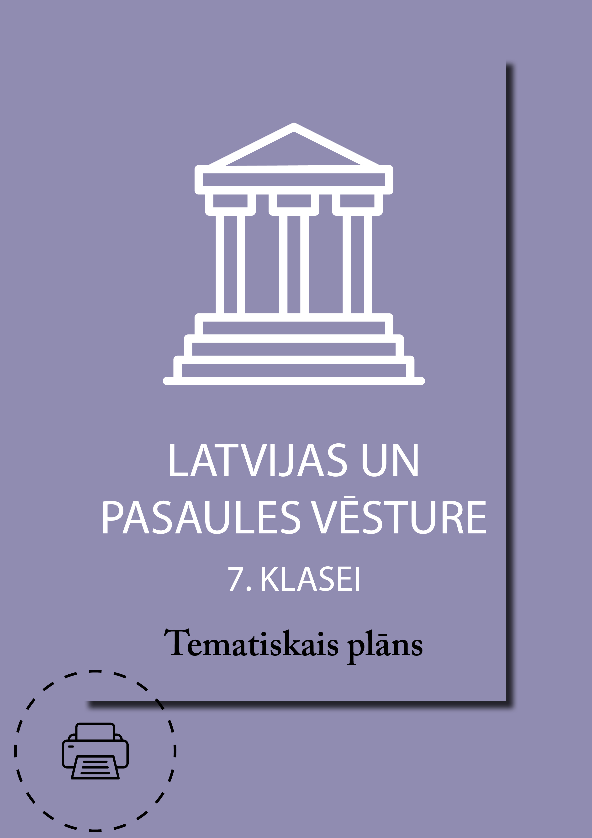 Latvijas un pasaules vēsture 7. klasei. Tematiskais plāns